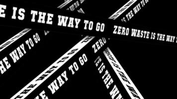 Zero waste is the way to go motivational motion text with Block typography motion effect. 4K footage animation on black background. video