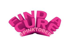 3D Text Design About Pinktober - Breast Cancer Awareness Quotes vector