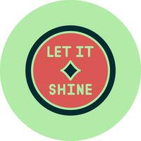 Let It Shine Vector Icon