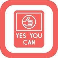 Yes You Can Vector Icon