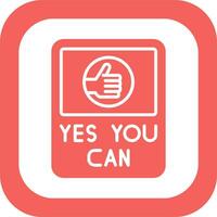 Yes You Can Vector Icon