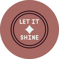 Let It Shine Vector Icon