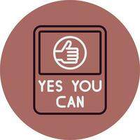 Yes You Can Vector Icon