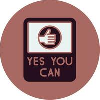 Yes You Can Vector Icon