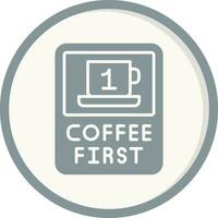 Coffee First Vector Icon