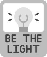 Be The Light Vector Icon