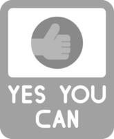 Yes You Can Vector Icon