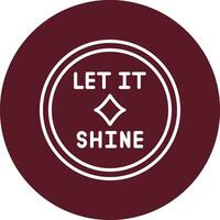 Let It Shine Vector Icon