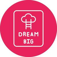 Dream Big Vector Icon