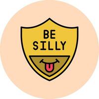 Be Silly Vector Icon