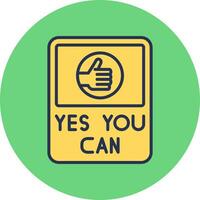 Yes You Can Vector Icon