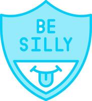 Be Silly Vector Icon