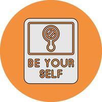 Be Yourself Vector Icon