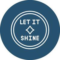 Let It Shine Vector Icon