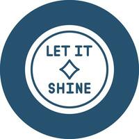 Let It Shine Vector Icon