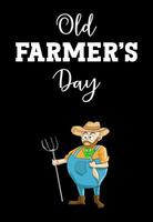 Old Farmer's Day Sign vector