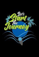 Let's Start The Journey Sign vector