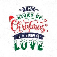 The story of Christmas is a story of love vector