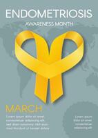 Endometriosis awareness month vertical poster. Yellow ribbon, space for text, world map. Vector flat illustration.