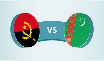 Angola versus Turkmenistan, team sports competition concept. vector