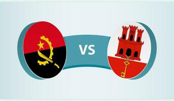 Angola versus Gibraltar, team sports competition concept. vector