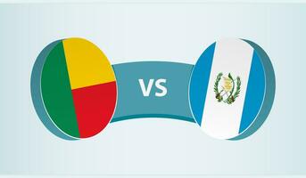 benin versus Guatemala, equipo Deportes competencia concepto. vector