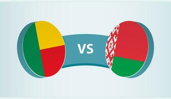 Benin versus Belarus, team sports competition concept. vector