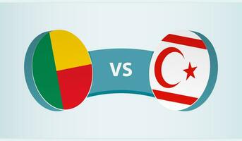 Benin versus Northern Cyprus, team sports competition concept. vector