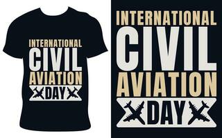 International Civil Aviation Day Typography T Shirt Design With Airplane Vector Illustration, Holiday Tees For Civil Aviation Day On Black T Shirt