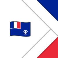 French Southern And Antarctic Lands Flag Abstract Background Design Template. French Southern And Antarctic Lands Independence Day Banner Social Media Post. Cartoon vector