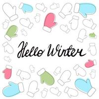 Warm mittens in a delicate palette and winter greeting lettering for various cards and designs. Hello winter, background with mittens in minimalist style, christmas background. vector