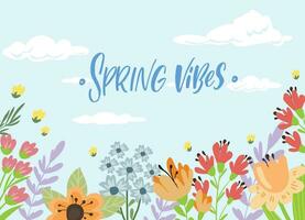 Spring background with flowers. Spring vibes handwritten phrase vector