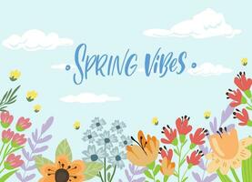 Spring background with flowers. Spring vibes handwritten phrase vector