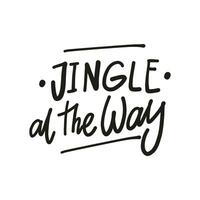 JINGLE AL THE WAY vector drush lettering. Hand drawn modern brush calligraphy isolated on white background.