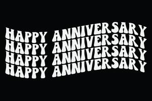 Happy Anniversary Funny T-Shirt Design vector