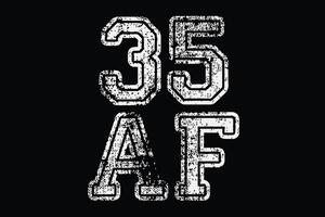 35 AF Funny Birthday T-Shirt Design vector