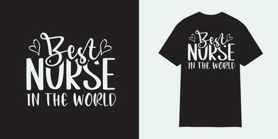 Best Nurse in the world tshirt design, Nurse sublimation png, Free-ish, Black History png, Cut Files for Cricut, Silhouette, Typography nurse vector, nurse t shirt design vector