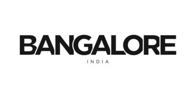 Bangalore in the India emblem. The design features a geometric style, vector illustration with bold typography in a modern font. The graphic slogan lettering.