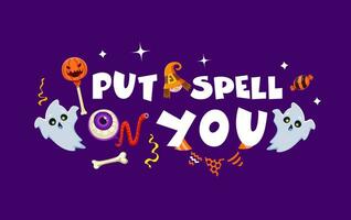 Halloween quote put spell on you bewitching phrase vector