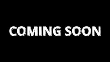 Coming soon text animation on black background video