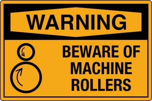 OSHA standards symbols registered workplace safety sign danger caution warning BEWARE OF MACHINE ROLLERS vector