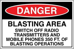 OSHA standards symbols registered workplace safety sign danger caution warning BLASTING AREA SWITCH OFF RADIO TRANSMITTERS AND MOBILE PHONES 350 FT OF BLASTING OPERATIONS vector