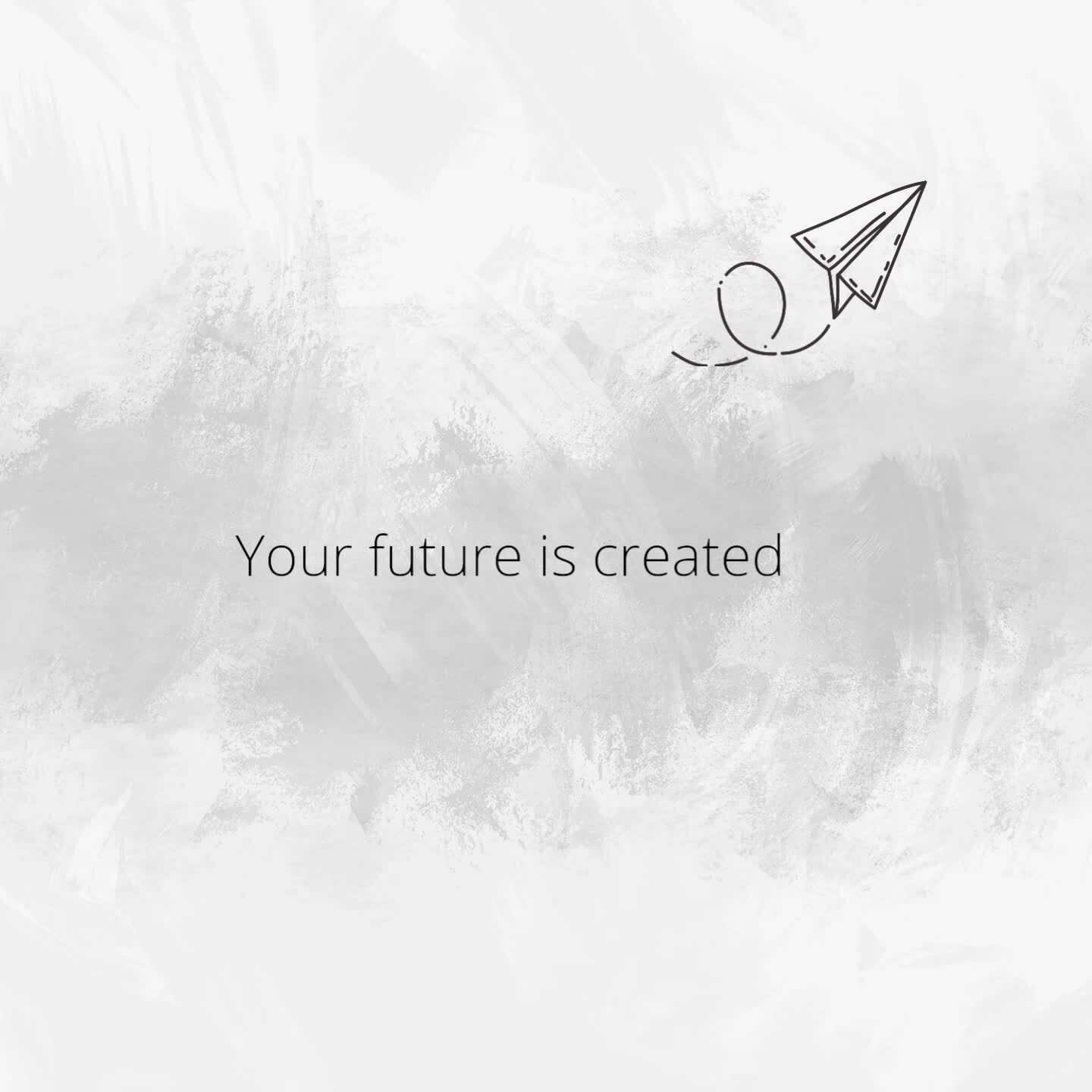 Your Future Is Created 31756373 Stock Video At Vecteezy Your Future Is Created 31756373 Stock Video At Vecteezy
