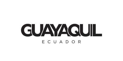 Guayaquil in the Ecuador emblem. The design features a geometric style, vector illustration with bold typography in a modern font. The graphic slogan lettering.