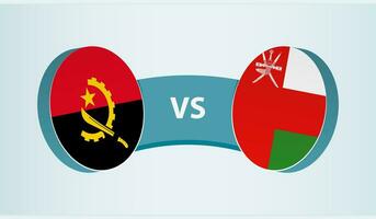 Angola versus Oman, team sports competition concept. vector