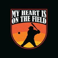 béisbol sofbol retro t camisa diseño. mi corazón es en ese campo béisbol jugador camiseta. vector