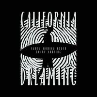 Vector illustration on the theme of California dreaming. t-shirt graphics, poster, banner, flyer, print and postcard