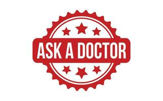 Ask a Doctor rubber grunge stamp seal vector