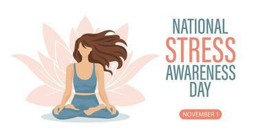 National Stress Awareness Day banner. Woman in yoga lotus position, lotus flower and text. Poster, vector