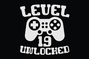 Level 19 Unlocked Funny Video Gamer 19th Birthday T-Shirt Design vector